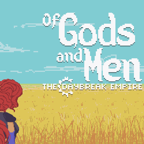 Of Gods And Men: The Daybreak Empire (Script)